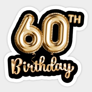 60th Birthday Gifts - Party Balloons Gold Sticker